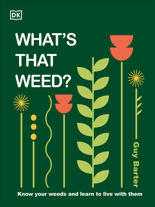 Title details for What's That Weed? by DK - Available